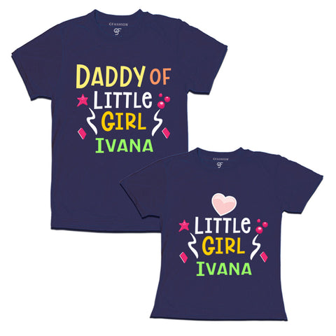 Daddy of little girl name customize tees 
