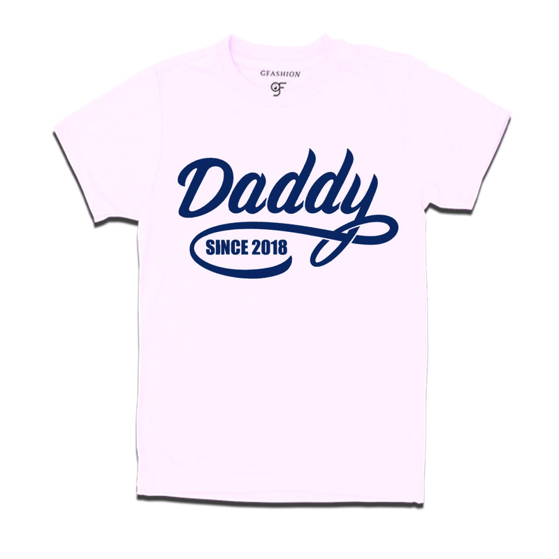 daddy since year customize t shirts