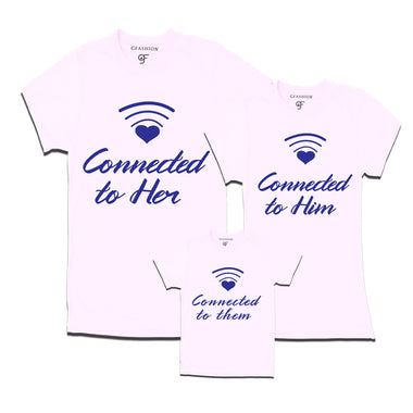 Connected to him-her them tshirts dad mom son