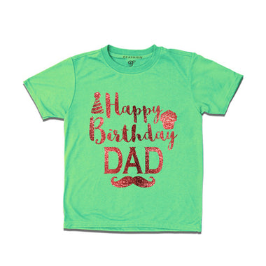 happy birthday dad from son-daughter t shirts-pistagreen