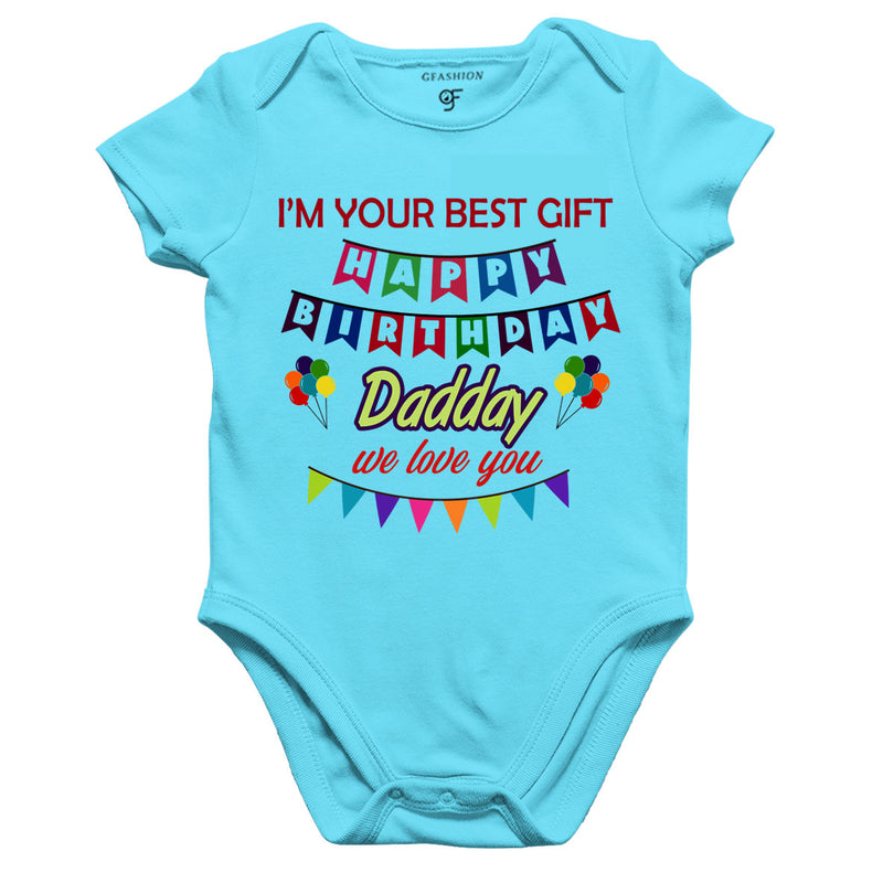 buy now i'm your best gift happy birthday daddy we love you baby rompers,bodyduit onesie @ gfashion india