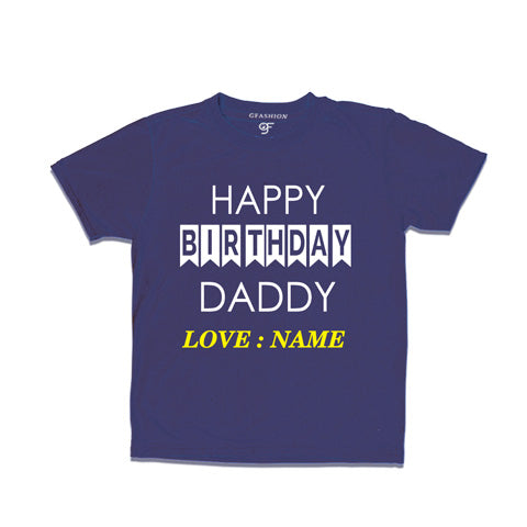 happy birthday daddy - name customize t shirts-navy