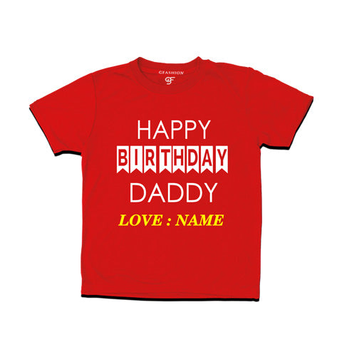 happy birthday daddy - name customize t shirts
