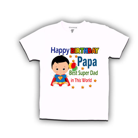 Best Super Papa's Birthday t-shirts for boy girls