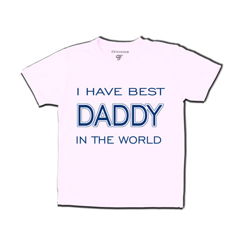 I have best daddy in this world t shirts for father's day for boys-white