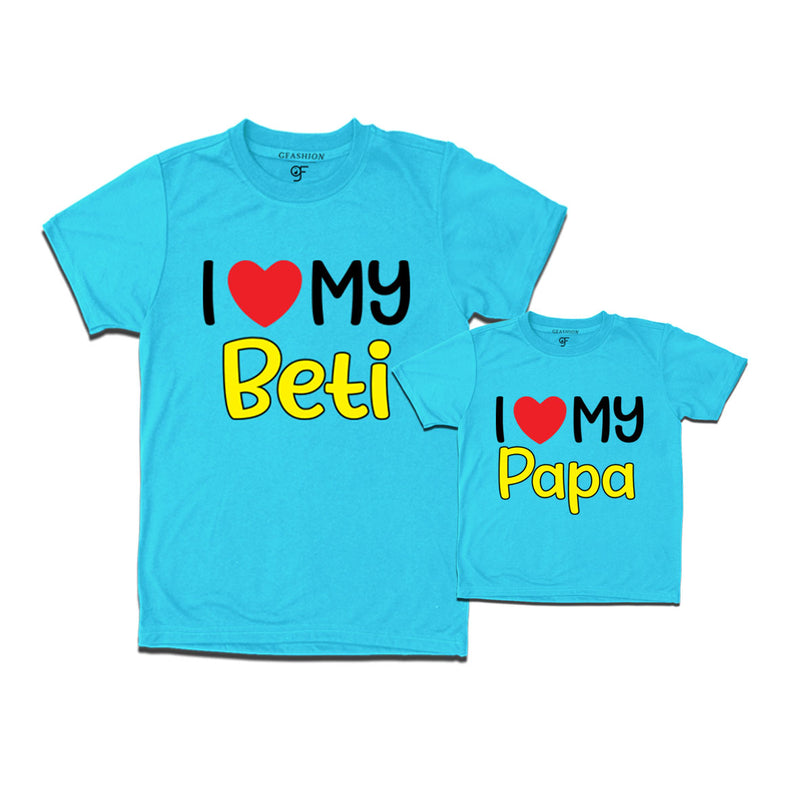i love beti i love my papa t-shirts