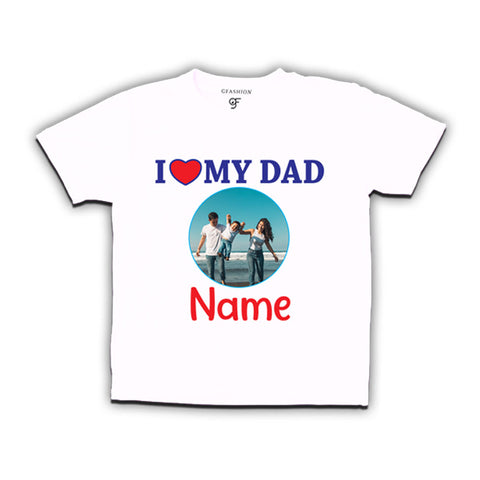 I love My Dad-Photo personalised T-shirts