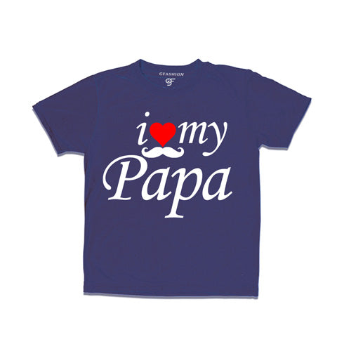 I love my papa t shirts for girls