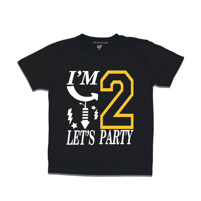 I'm 2 Lets Party T-shirt