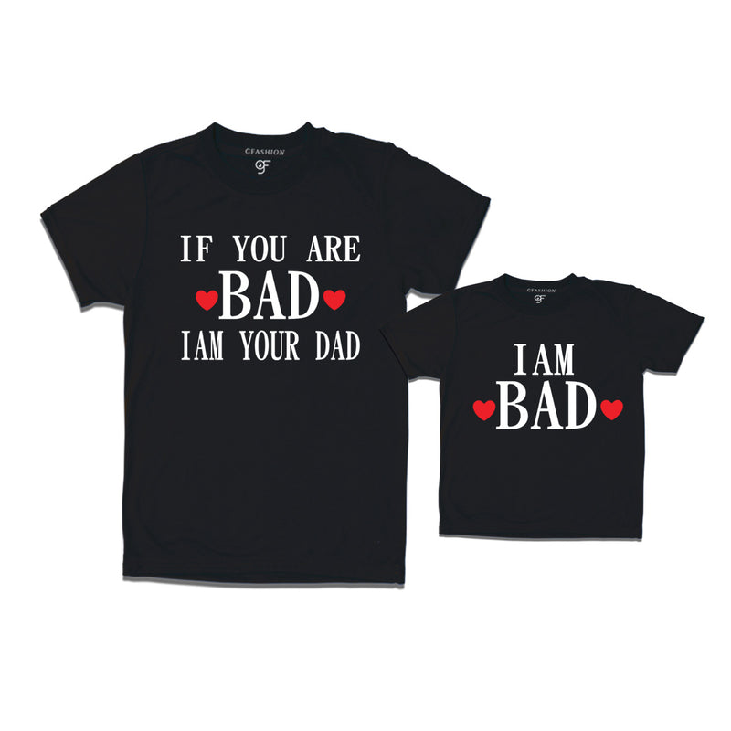 if you are bad i am your dad