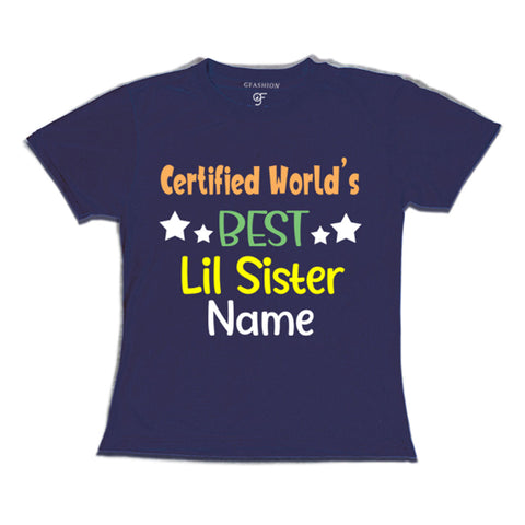 Certified World's Best Lil Sis T-shirts