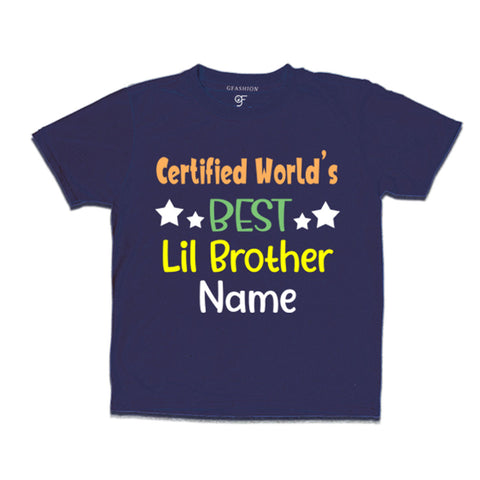 Certified World's Best  Lil Bro t-shirts