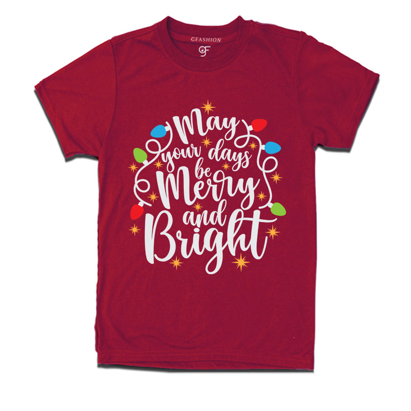 may your days be merry and bright christmas t shirts