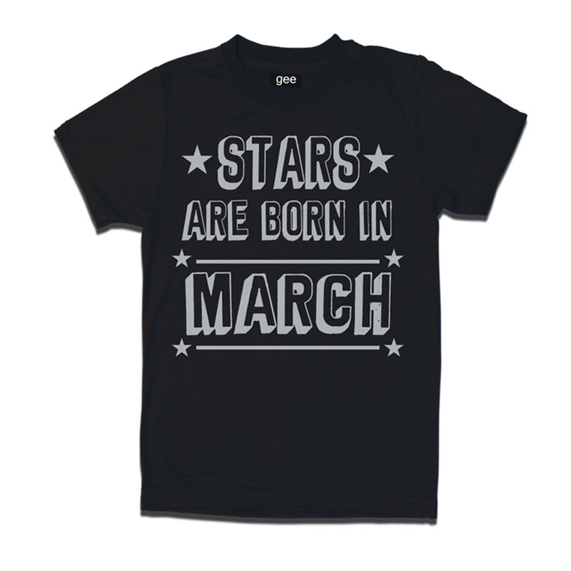 Stars Born in March -Birthday t-shirts