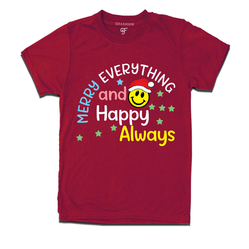 merry everything and happy always christmas tshirts for family