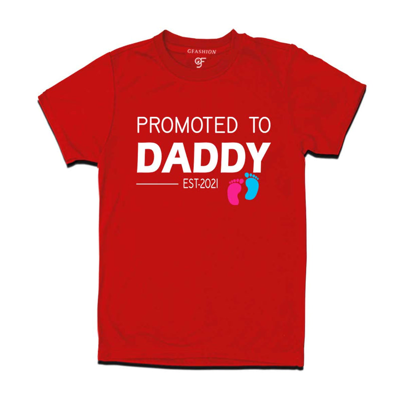 Promoted to daddy est 2021 t shirts