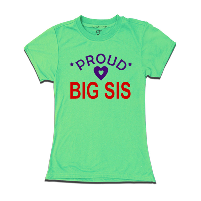 Proud Big Sis T-shirts-Pista Green