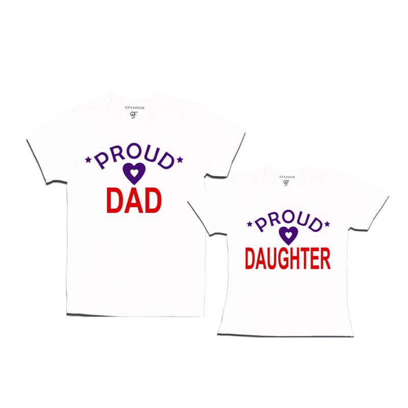 Proud dad daughter t shirts-White