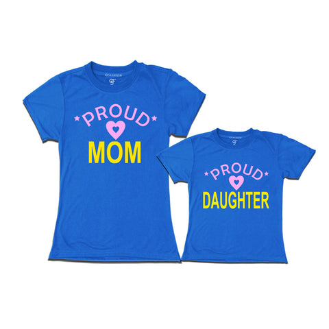 Proud Mom and Daughter t-shirts-Blue