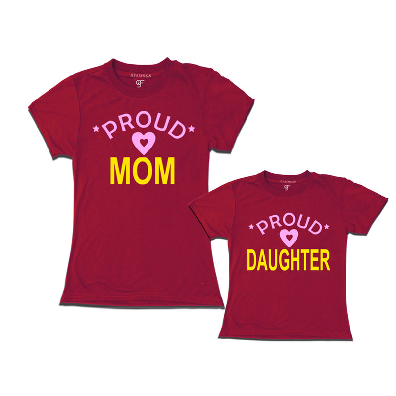 Proud Mom and Daughter t-shirts-maroon