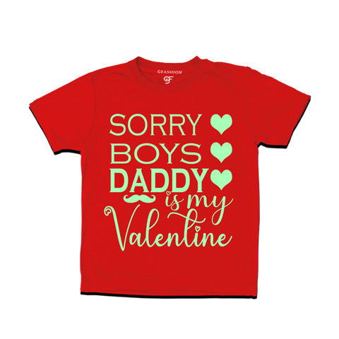 sorry boys daddy is my valentine red color t shirts in gfashion