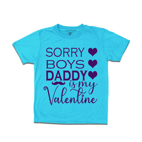 sorry boys daddy is my valentine skyblue color t shirts in gfashion