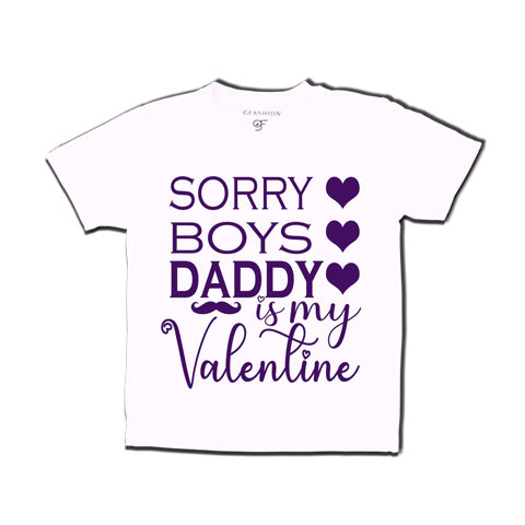 sorry boys daddy is my valentine white color t shirts in gfashion