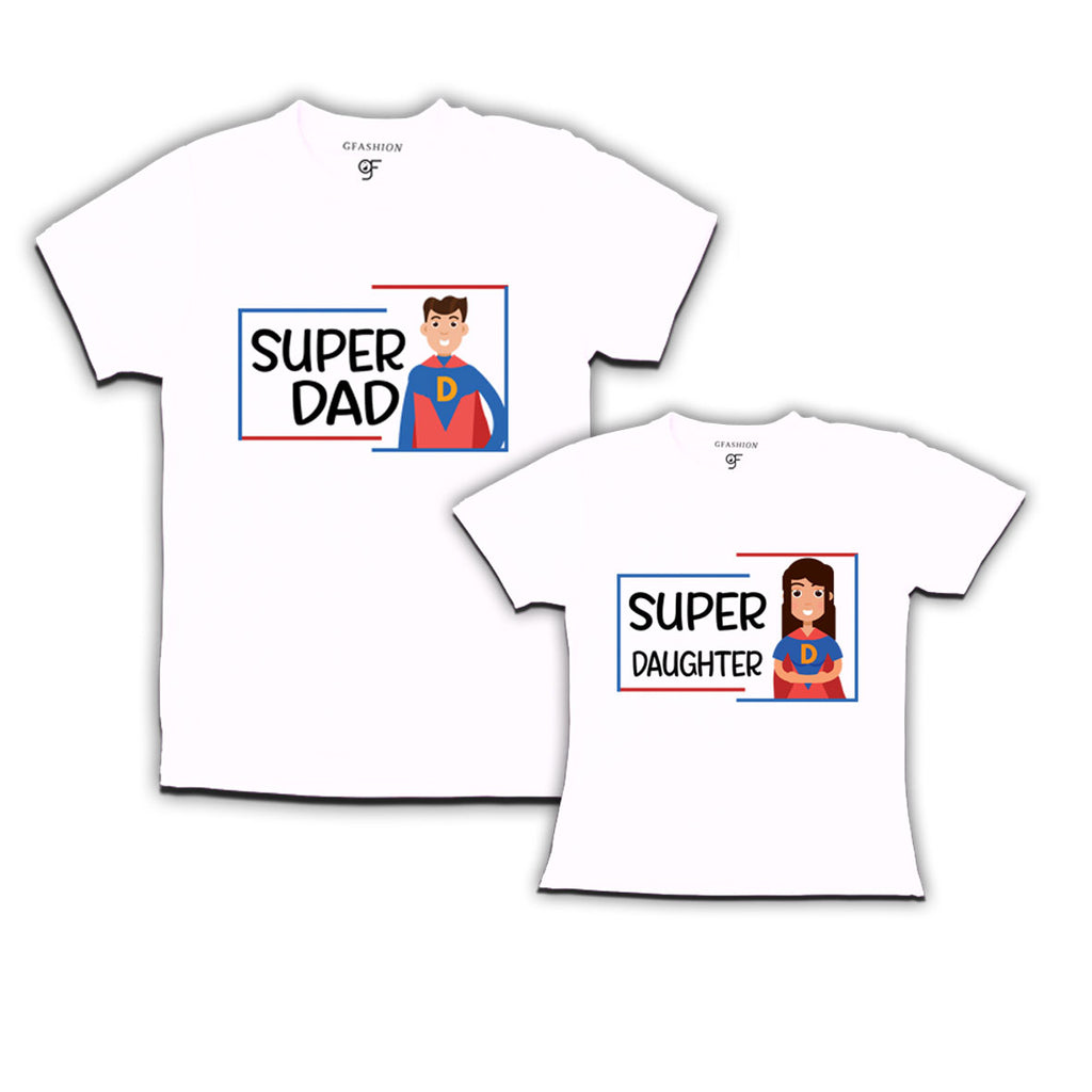 Super dad Super daughter t-shirts