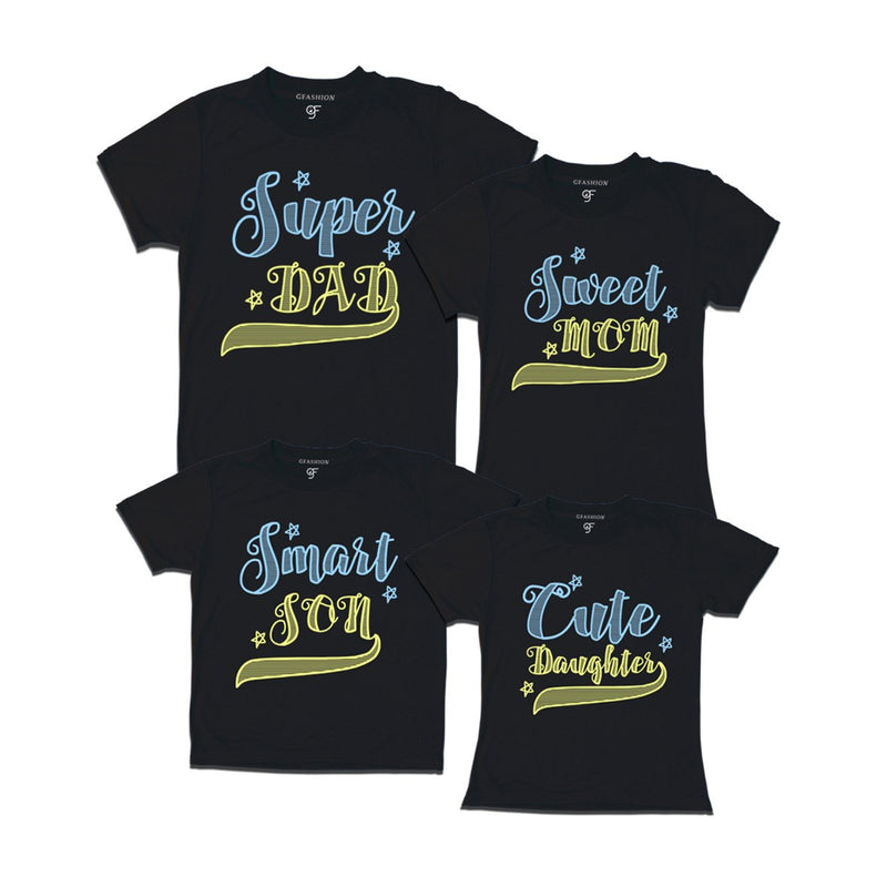 superdad-sweetmom-smartson-cutedaughter-tshirts-black