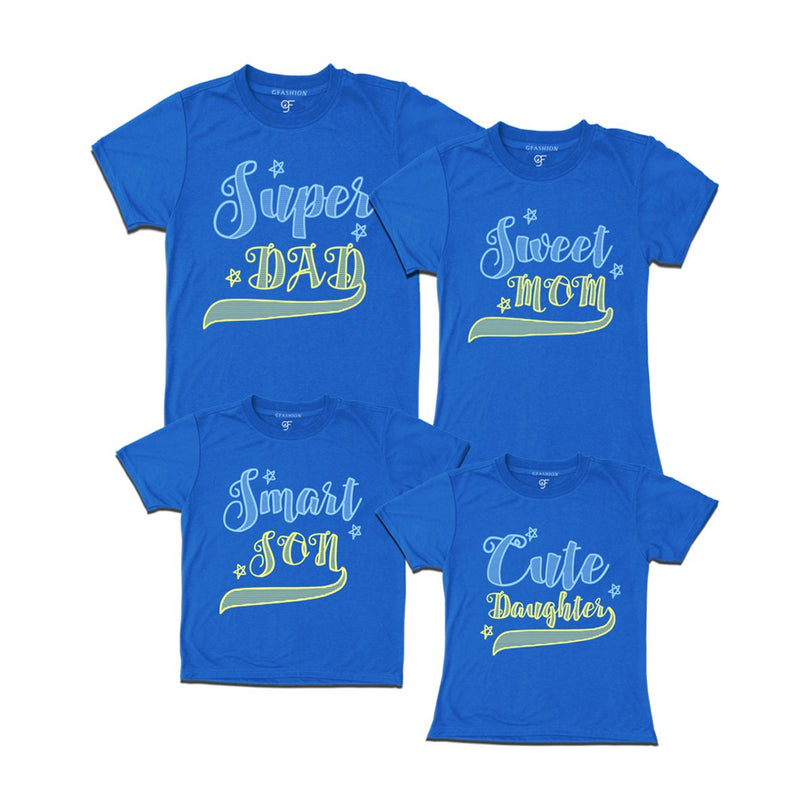 superdad-sweetmom-smartson-cutedaughter-tshirts-blue