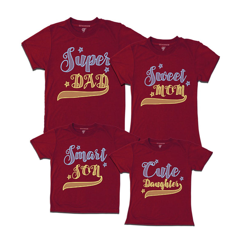 superdad-sweetmom-smartson-cutedaughter-tshirts-maroon