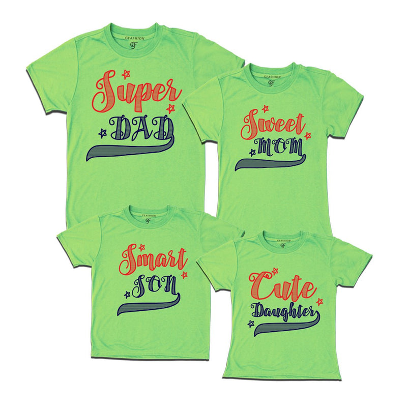 superdad-sweetmom-smartson-cutedaughter-tshirts-green