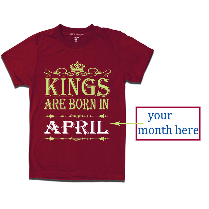 Kings Born in your month customize t shirts