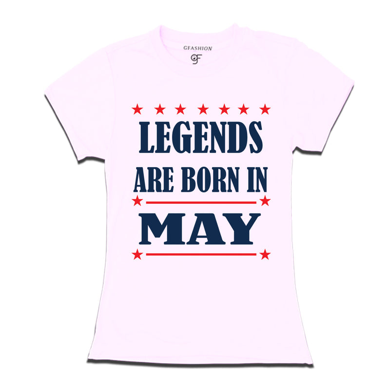 Ladies T-shirts - Legends Born in may