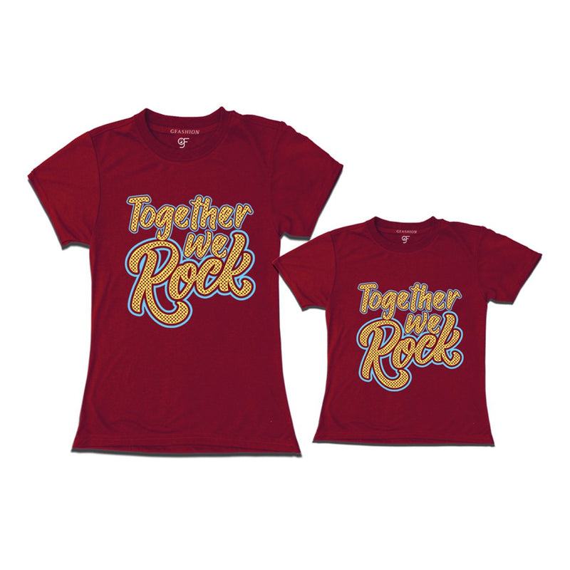 together we rock mom daughter tshirts-maroon
