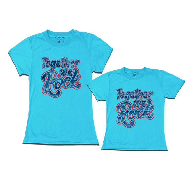 together we rock mom daughter tshirts-skyblue