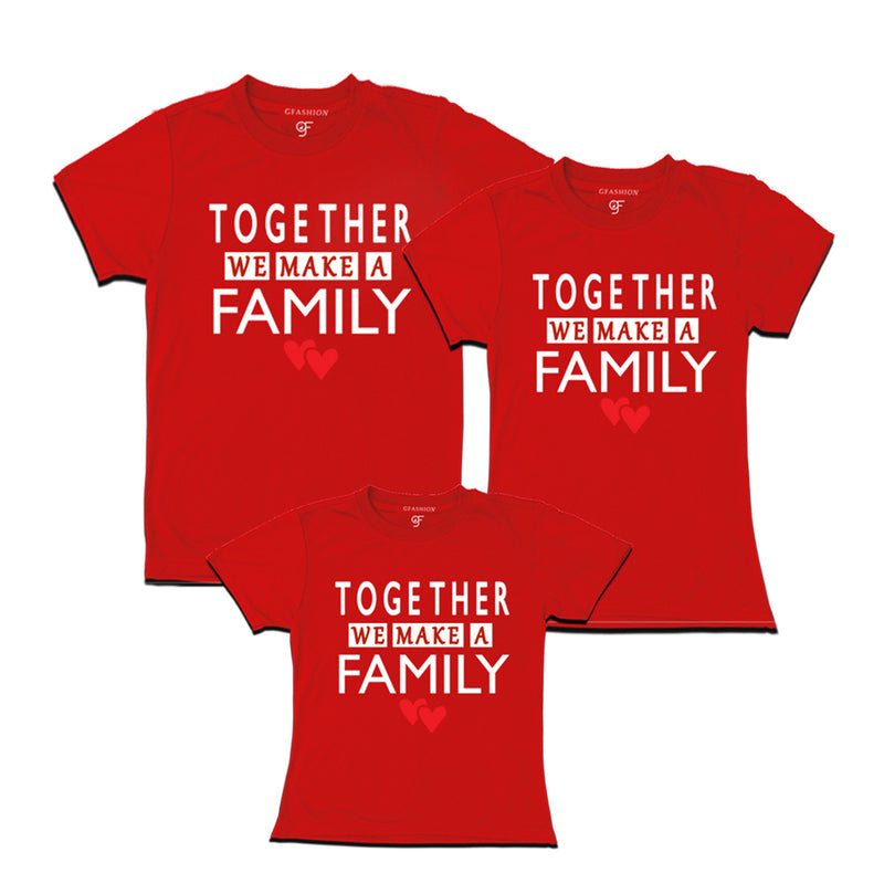 Together we make a family t shirt set-3