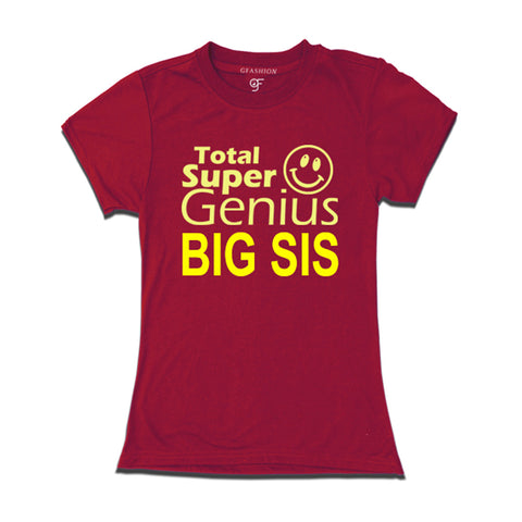 Super Genius Big Sis  T-shirts in Maroon Color-gfashionshion