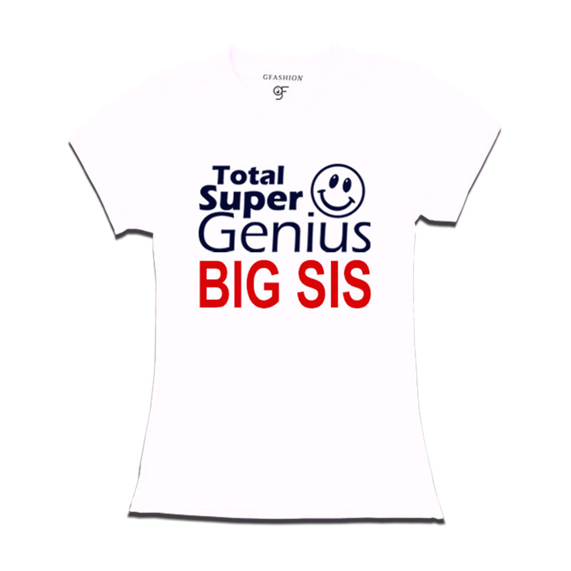 Super Genius Big Sis  T-shirts in White Color-gfashi