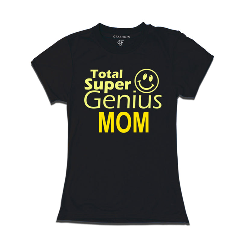 Super Genius Mom T-shirts in Black Color-gfashion