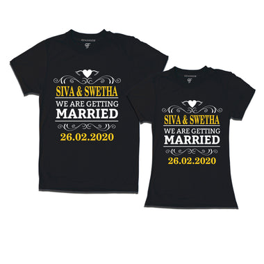we are getting married t shirt custom