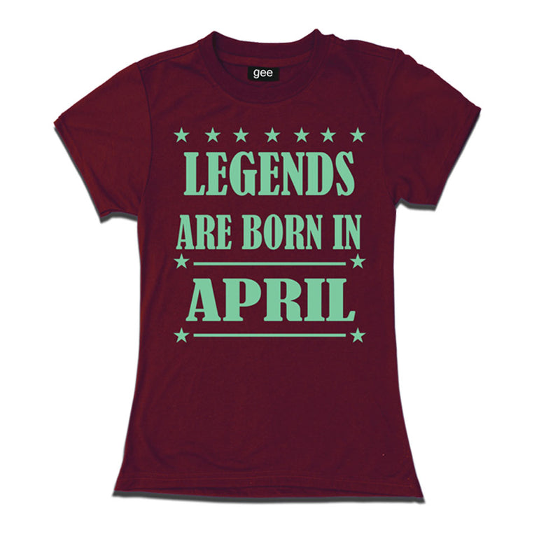 Women-Legends Born in April-Birthday t-shirts